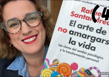 📕4.- ¡LEER libros para APRENDER ESPAÑOL! 🍭 «El arte de no amargarse la vida». (Rafael Santandreu)