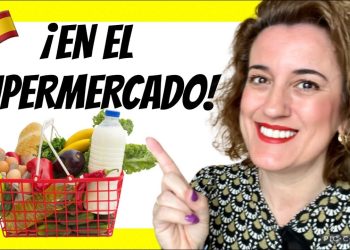 ❌ ¡NO VAYAS al SUPERMERCADO en ESPAÑA! ❌ sin aprender el vocabulario del supermercado en español. 🇪🇸